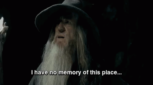 Gandalf saying he has no memory of this place
